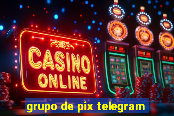 grupo de pix telegram